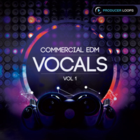 Commercial EDM Vocals Vol.1 - Powerful vocal-driven EDM Construction Kits
