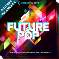 Future Pop Bundle (Vols.4-6) - Get ahead of the curve in the pop industry with this huge pack of kits