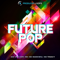 Future Pop Vol.6 - Get ahead of the curve in the pop industry with this huge pack of kits