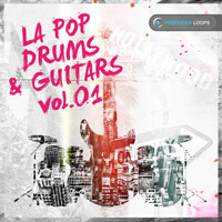 LA Pop Drums & Guitars Vol.1 - The first volume of a solid series of drum and guitar loops