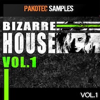 Bizarre House Vol.1 - A must for every house music producer