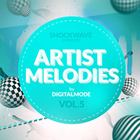 Artist Melodies - Digital Mode Vol.5 - Keep the leads bumping with another 50-set of crisp loops & MIDIs