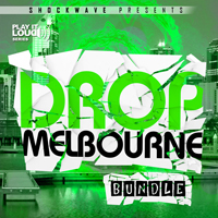 Play It Loud - Melbourne Drop Bundle - All the tools you need to create original Melbourne hits