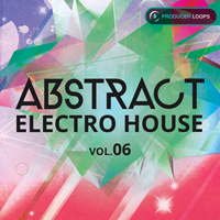 Abstract Electro House Vol.6 - This killer series brings you five more House & Techno driven construction kits