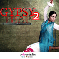 Gypsy Trap Vol.2 - Nothing but the hottest elements of Trap and traditional Gypsy music