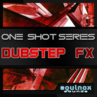 One-Shot Series: Dubstep FX - Top-notch rises, falls, vocal FX, musical FX and more