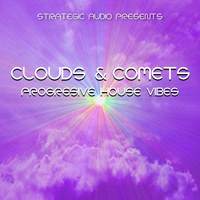 Clouds & Comets: Progressive House Vibes - An uplifting feel that will have the listener floating amidst the lush sounds