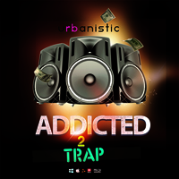 Addicted 2 Trap - Five heavy-hitting Trap Construction Kits