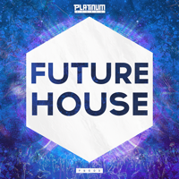 Future House 2015 - 5 kits of expertly produced Future house inspiration