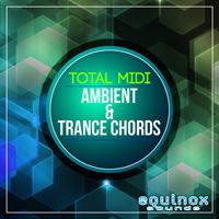 Total MIDI - Ambient & Trance Chords - 140 MIDI Pad Chord Progressions in one sweet bundle