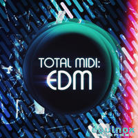 Total MIDI - EDM - 35 MIDI Construction Kits taken from some of the best EDM sample libraries