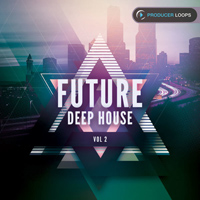 Future Deep House Vol.2 - Pristine 24-Bit audio and MIDI designed to bring you cutting-edge sound