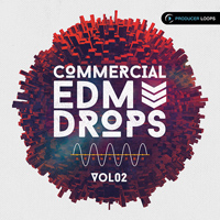 Commercial EDM Drops Vol.2 - A new slick ultra-modern product with five booming Construction Kits
