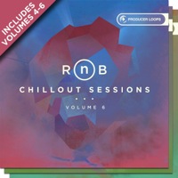 RnB Chillout Sessions Bundle (Vols 4-6) - 15 distinctive construction kits with one-shots, FX tails, MIDI, and more