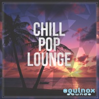 Chill Pop Lounge - Five smooth and laid-back Construction Kits with Chillout, Pop and Lounge styles