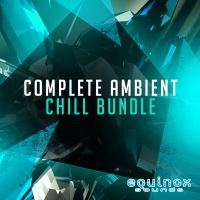 Complete Ambient Chill Bundle - 61 beautiful and soothing melodies for producers of Ambient and Chillout