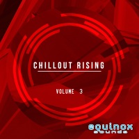 Chillout Rising Vol 3 - Five smooth and lush Construction Kits for creating slow tempo music styles