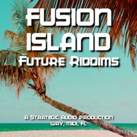 Fusion Island: Future Riddims - Five West Indian flavoured Soca/Pop/EDM fused construction kits