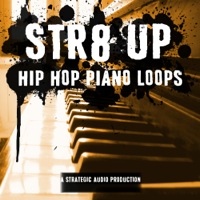 Str8 Up Hip Hop Piano Loops - 40 hip hop ready piano loops