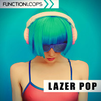Lazer Pop - Loaded with Drums, Melodies, FX Loops, MIDI files and more