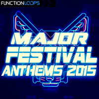 Major Festival Anthems 2015 - Sample pack inspired by major festivals of 2015