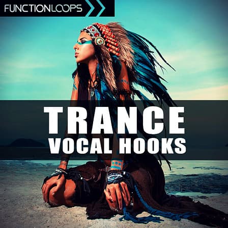 Trance Vocal Hooks - Collection of Trance & Psy voices to enrich your productions