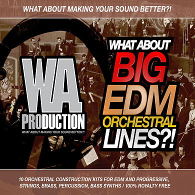 What About Big EDM Orchestral Lines - A Combination of Strings Brass Percussion and Piano 