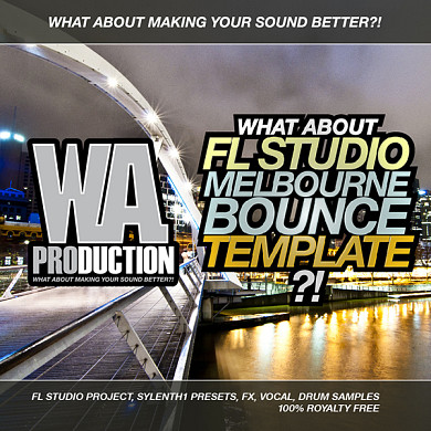 What About FL Studio Melbourne Bounce Template - An exclusive and catchy Melbourne Bounce 