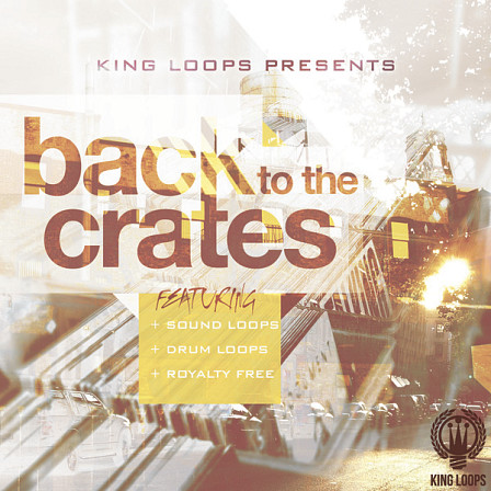 Back To The Crates Vol 1 - A brand new Construction Kit with original vintage inspired sounds
