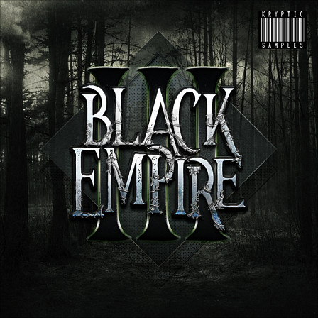 Black Empire 3 - The third and last volume of this hard-hitting dark Trap sample collection