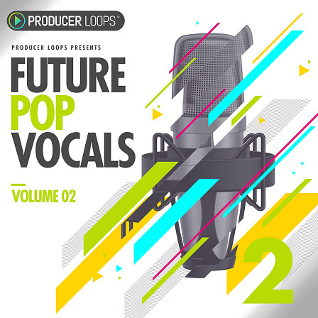Future Pop Vocals Vol 2 - Five instrumental Construction Kits and accompanying topline vocals