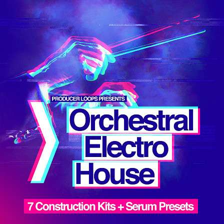 Orchestral Electro House - A funky Electro and G-House synth twist to Orchestral strings