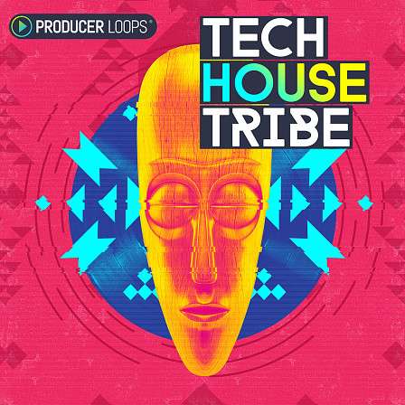 Tech House Tribe - A versatile Techno pack with Vocal cuts and intricate tribal percussion 