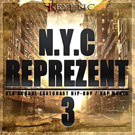 N.Y.C Reprezent 3 - Hip Hop Construction Kits inspired by artists like Mobb Deep, Nas, Onyx and more