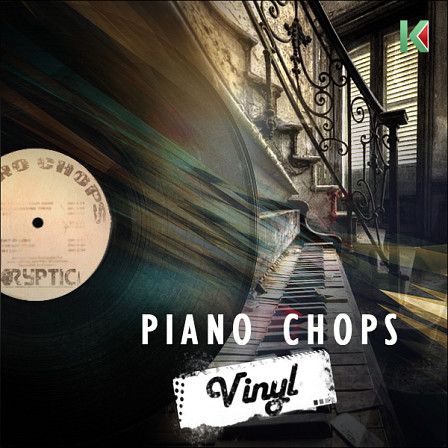 Piano Chops Vinyl - A fresh series of Hip Hop with distinct and unique vibes