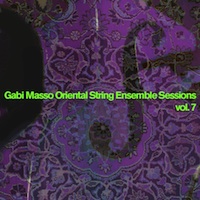 Gabi Masso Oriental String Ensembles Vol.7 - Ethnic strings that will infuse your productions with flare
