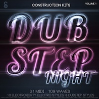 Dubstep Night Vol.1 - Hit the clubs with sounds inspired by chart-topping Dubstep and Electro stars