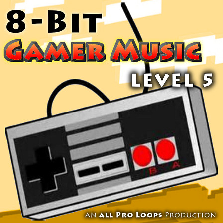 8-Bit Gamer Music: Level 5 - All Pro Loops will take you back to the roots of video game music!