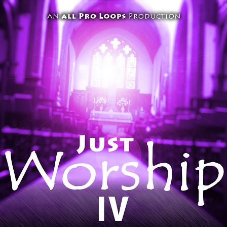Just Worship 4 - Filled with the inspirational sounds of melodic Worship styled music