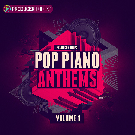 Pop Piano Anthems Vol 1 - Five Construction Kits loaded with live piano loops, drum loops, and one-shots