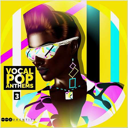 Vocal Pop Anthems 3 - 5 Construction Kits loaded with Pop vocals to use with your music