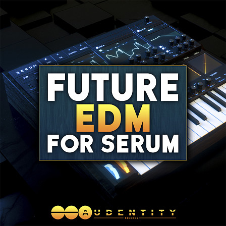 Future EDM for Serum - 70 Presets inside this pack aimed towards EDM, Hybrid Trap, Electro & more!