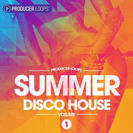 Summer Disco House Vol 1 - A collection featuring vintage drum machine loops, & classic dancefloor elements