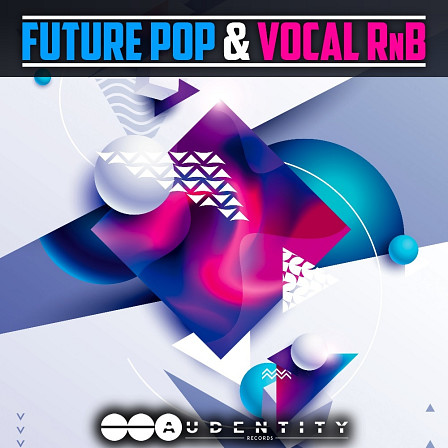 Future Pop & Vocal RnB - A fusion of Future Pop, Future RnB & Trap