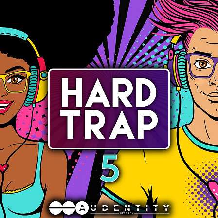 Hard Trap 5 - Inspired by Trap artists like Aero Chord, Tropkillaz, Before The Storm & more!