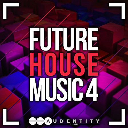 Future House Music 4 - Brand new and fresh sounding Construction Kits, MIDI files and presets