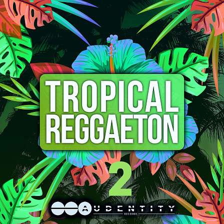 Tropical Reggaeton 2 - Five Construction Kits and five acapellas along with audio loops