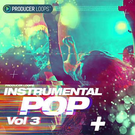 Instrumental Pop Vol 3 - Contemporary Pop with the cutting-edge production techniques of EDM