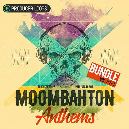 Moombahton Anthems Bundle (Vols 1-3) - An eye-watering collection of in-your-face Moombah Construction Kits