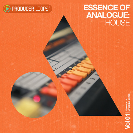 Essence Of Analogue Vol 1: House - A mixture of saturated drum machines vintage synths and processed rich bass work